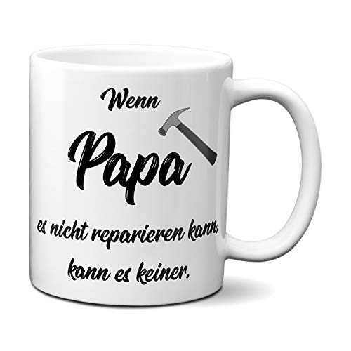 Wenn Papa es nicht reparieren kann I Papa Tasse Geschenk I Geburtstag Vatertag Geschenkidee für Papa Vater I Lustige Kaffee-Tasse von TassenKing