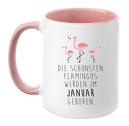 TASSENTICKER® - ''Die schönsten Flamingos Werden im Januar geboren'' - Pink - Geburtstag-Tasse - hochwertige Qualität - Freundin - Schwester - Mama - Tochter - Nichte - Schatz - Geschenk (Januar) von TASSENTICKER