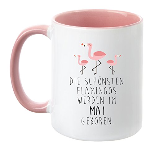TassenTicker® - ''Die schönsten Flamingos Werden im Mai geboren'' - Pink - Geburtstag-Tasse - hochwertige Qualität - Freundin - Schwester - Mama - Tochter - Nichte - Schatz - Geschenk (Mai) von TassenTicker