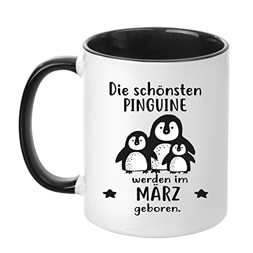 TassenTicker® - ''Die schönsten Pinguine werden im März geboren'' -Geburtstags Tasse - hochwertige Qualität - Freundin - Schwester - Mama - Tochter - Nichte - Schatz - Geschenk (März) von TassenTicker