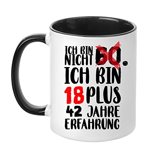 TassenTicker® - ''Ich bin nicht 60. Ich Bin 18 Plus 42 Jahre Erfahrung.'' - Geschenk Tasse - hochwertige Qualität - Kaffee - Geburtstags-Tasse -(Schwarz) von TassenTicker