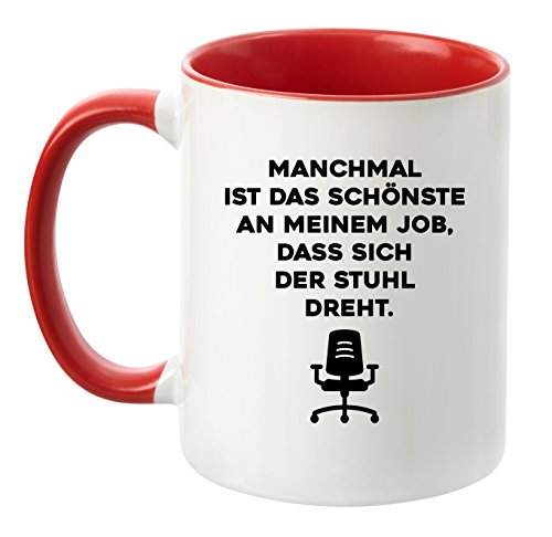 TassenTicker® - ''Manchmal ist das schönste an meinem Job, dass sich der Stuhl dreht.'' - Tasse - hochwertige Qualität - Made in Germany - Krone - Freundin - Schwester - Mama (Rot) von TassenTicker