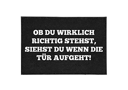 TassenTicker - Fußmatte mit Spruch - Ob du wirklich richtig stehst, siehst du wenn die Tür aufgeht! - lustig - innen & außen - waschbar - Geschenkidee - Dekoration TassenTicker - Fußmatte mit Spruch - Ob du wirklich richtig stehst, siehst du wenn die Tür aufgeht! - lustig - innen & außen - waschbar - Geschenkidee - Dekoration von TassenTicker