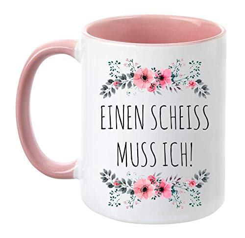 TassenTicker - Tasse mit Spruch Einen Scheiß muss ich - lustig - Kaffeetasse - beidseitig bedruckt - Spülmaschinenfest - Arbeit - Büro - Geschenkideen (Rosa) von TassenTicker