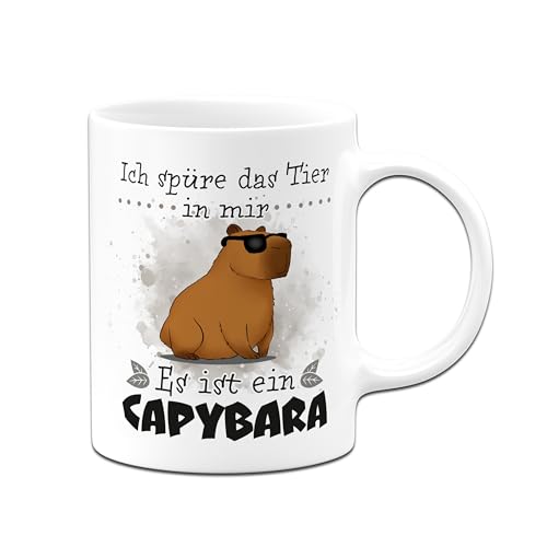 Capybara Tasse - Ich spüre das Tier in mir. Es ist ein Capybara - Kaffeetasse lustig mit Spruch - Capybara Sachen & Geschenke - Büro-Tasse für die Arbeit (Weiß) von Tassenbrennerei
