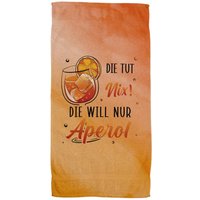 Die Tut Nix Will Nur Aperol. - Handtuch & Strandtuch Geschenk Für Freundin, Kollegin, Mama von Tassenbrennerei