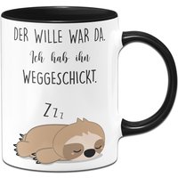 Faultier Tasse - Der Wille War Da Ich Hab Ihn Weggeschickt von Tassenbrennerei