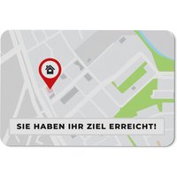 Fußmatte - Sie Haben Ihr Ziel Erreicht Fußmatte - Sie Haben Ihr Ziel Erreicht von Tassenbrennerei