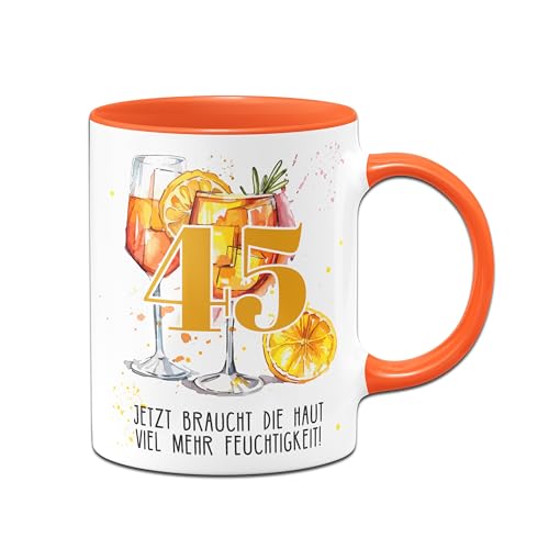 Geschenke zum Geburtstag - Tasse Jetzt braucht die Haut mehr Feuchtigkeit - Aperol Kaffeetasse lustig mit Spruch Geburtstagsgeschenk für Frauen witzig (Orange, 45) von Tassenbrennerei