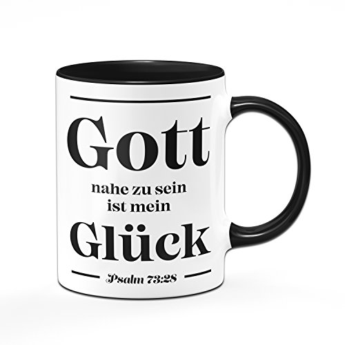 Tassenbrennerei Tasse Gott nahe zu Sein ist Mein Glück - Kaffeetasse Christliche Geschenke von Tassenbrennerei