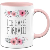 Tasse - Ich Hasse Fußball Blumig von Tassenbrennerei
