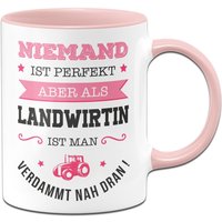 Tasse - Niemand Ist Perfekt Aber Als Landwirtin Man Verdammt Nah Dran von Tassenbrennerei