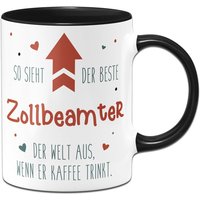 Tasse - So Sieht Der Beste Zollbeamter Welt Aus, Wenn Er Kaffee Trinkt von Tassenbrennerei