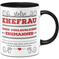 Tasse - Stolze Ehefrau Eines Unglaublichen Ehemannes von Tassenbrennerei
