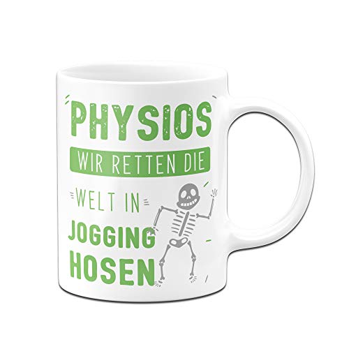 Tasse mit Spruch Physios wir retten die Welt in Jogging-Hosen - Geschenk für Physiotherapeut (Weiß-Grün) von Tassenbrennerei