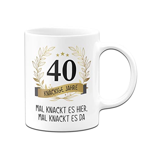 Tassenbrennerei 40. Geburtstag Tasse - 40 knackige Jahre Mal knackt es hier mal knackt es da - Geburtstagsgeschenk lustig - Geschenk (40, Weiß) von Tassenbrennerei