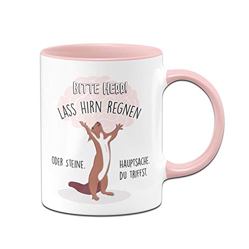 Tassenbrennerei Eichhörnchen Tasse mit Spruch Bitte Herr! Lass Hirn Regnen oder Steine - Kaffeetasse lustig - Dumme Menschen - Spülmaschinenfest (Rosa) von Tassenbrennerei