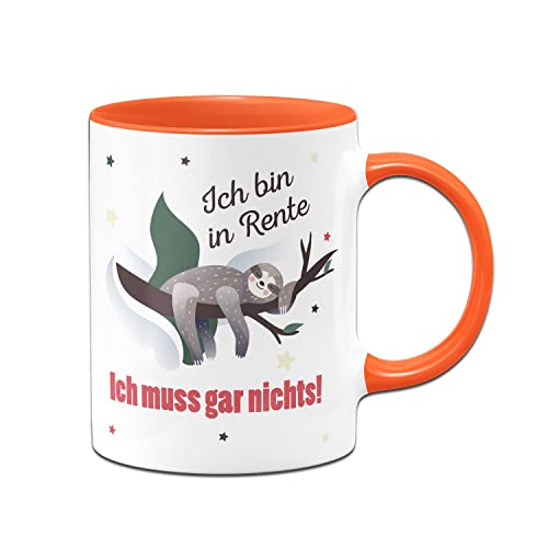 Tassenbrennerei Faultier Tasse - Ich bin in Rente Ich muss gar nichts! - Abschiedsgeschenk in den Ruhestand - Geschenk zum Abschied lustig (Orange) von Tassenbrennerei