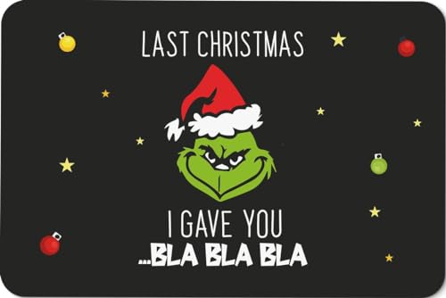 Tassenbrennerei Fußmatte - Grinch - Last Christmas I gave You ...bla bla bla - Türmatte lustig für Weihnachten - rutschfest - Deutsche Qualität von Tassenbrennerei