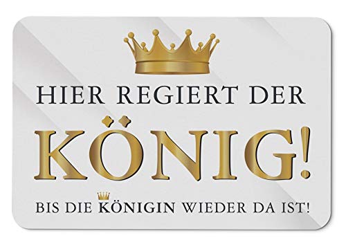 Tassenbrennerei Fussmatte mit Spruch Hier regiert der König - Bis die Königin Wieder da ist - Fußabtreter, Türmatte - Originelles Geschenk (Weiß) von Tassenbrennerei