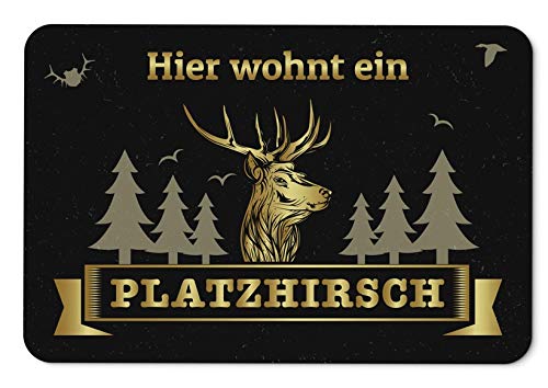 Tassenbrennerei Fußmatte mit Spruch Hier wohnt EIN Platzhirsch - Geschenk lustig von Tassenbrennerei