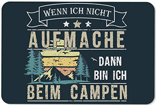 Tassenbrennerei Fußmatte mit Spruch - Wenn ich Nicht aufmache dann Bin ich beim campen - Türmatte lustig - Wohnwagen, Wohnmobil - innen & außen waschbar Tassenbrennerei Fußmatte mit Spruch - Wenn ich Nicht aufmache dann Bin ich beim campen - Türmatte lustig - Wohnwagen, Wohnmobil - innen & außen waschbar von Tassenbrennerei