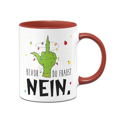 Tassenbrennerei Grinch Tasse - Bevor du fragst Nein - Weihnachtstasse lustig, Kaffeetasse mit Spruch - Weihnachts-Deko (Rot) von Tassenbrennerei