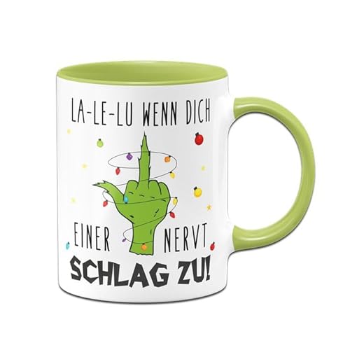 Tassenbrennerei Grinch Tasse - La-Le-Lu wenn dich einer nervt - Weihnachtstasse lustig, Kaffeetasse mit Spruch - Weihnachts-Deko (Grün) von Tassenbrennerei