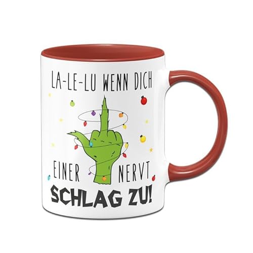 Tassenbrennerei Grinch Tasse - La-Le-Lu wenn dich einer nervt - Weihnachtstasse lustig, Kaffeetasse mit Spruch - Weihnachts-Deko (Rot) von Tassenbrennerei