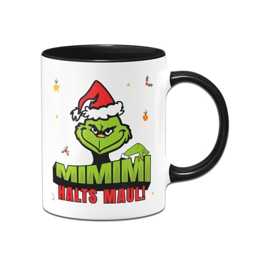 Tassenbrennerei Grinch Tasse - MiMiMi Halts Maul - Weihnachtstasse lustig - Kaffeetasse mit Spruch, Weihnachtsmotiv - Deko (Schwarz) von Tassenbrennerei