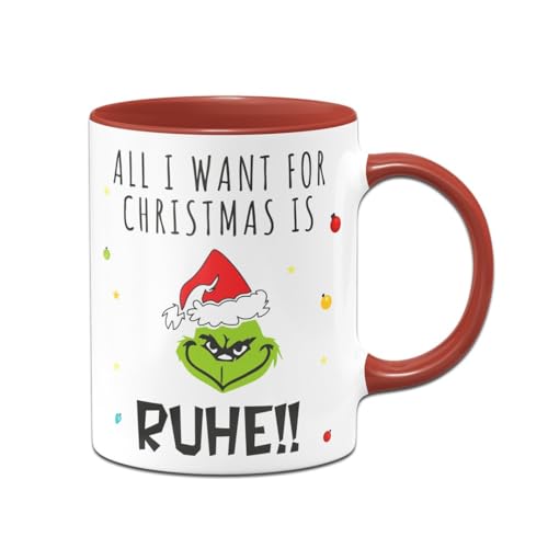 Tassenbrennerei Grinch Tasse mit Spruch - All I want for Christmas is Ruhe! - Weihnachtstasse, Kaffeetasse lustig - Anti-Weihnachten - Deko (Rot) von Tassenbrennerei