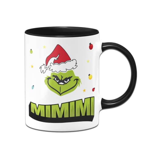 Tassenbrennerei Grinch Tasse mit Spruch MiMiMi - Weihnachtstasse lustig - Kaffeetasse mit Spruch für Weihnachten (Schwarz) von Tassenbrennerei