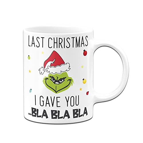 Tassenbrennerei Grinch Tasse mit Spruch: Last Christmas Bla Bla Bla - Weihnachtstasse lustig - Kaffeetasse als Grinch Deko (Weiß) von Tassenbrennerei
