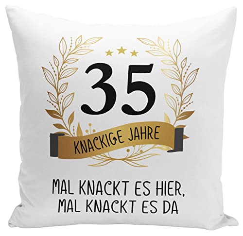 Tassenbrennerei Kissen 35. Geburtstag - 35 knackige Jahre Mal knackt es Hier mal knackt es da - inklusive Kissenfüllung - Geburtstagsgeschenk lustig mit Spruch (35) von Tassenbrennerei