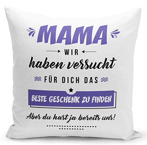 Tassenbrennerei Kissen Mama wir haben versucht für Dich EIN Geschenk zu Finden Aber du hast ja bereits Uns (Lila) von Tassenbrennerei