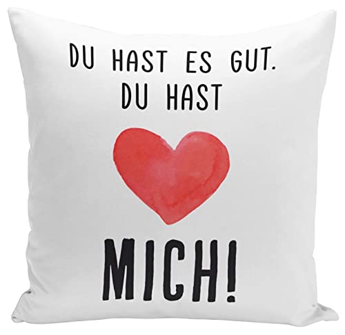 Tassenbrennerei Kissen mit Spruch - Du hast es gut. Du hast Mich! - Liebeskissen lustig als Geschenk für Freund, Freundin - Ich Liebe Dich Geschenke von Tassenbrennerei