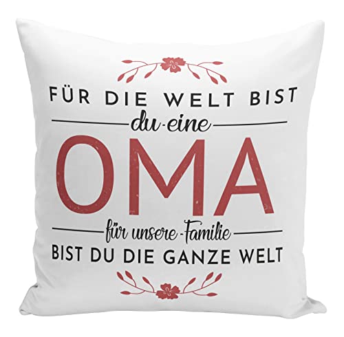 Tassenbrennerei Kissen mit Spruch Für die Welt bis Du eine Oma für unsere Familie bist Du die ganze Welt - Geschenk für Großeltern (Rot) von Tassenbrennerei