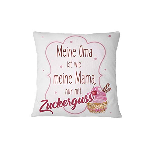 Tassenbrennerei Kissen mit Spruch Meine Oma ist wie Meine Mama nur mit Zuckerguss - Geschenk, Oma von Tassenbrennerei