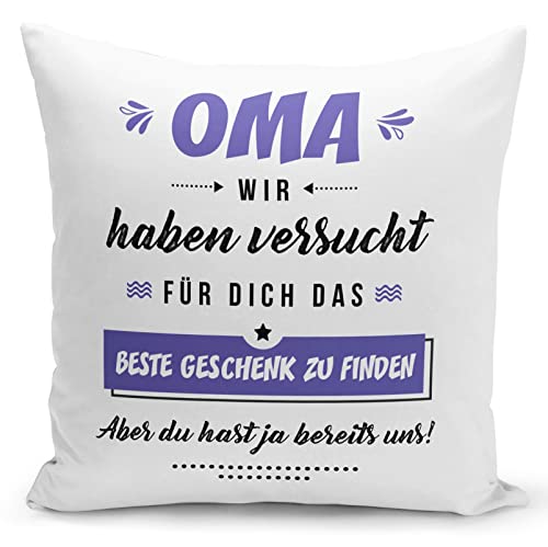 Tassenbrennerei Kissen mit Spruch Oma wir haben versucht für Dich EIN Geschenk zu Finden. Aber Du hast ja bereits Uns! Geschenk für Großeltern (Lila) von Tassenbrennerei