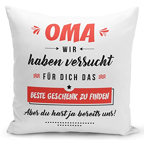 Tassenbrennerei Kissen mit Spruch Oma wir haben versucht für Dich EIN Geschenk zu Finden. Aber Du hast ja bereits Uns! Geschenk für Großeltern (Rot) von Tassenbrennerei