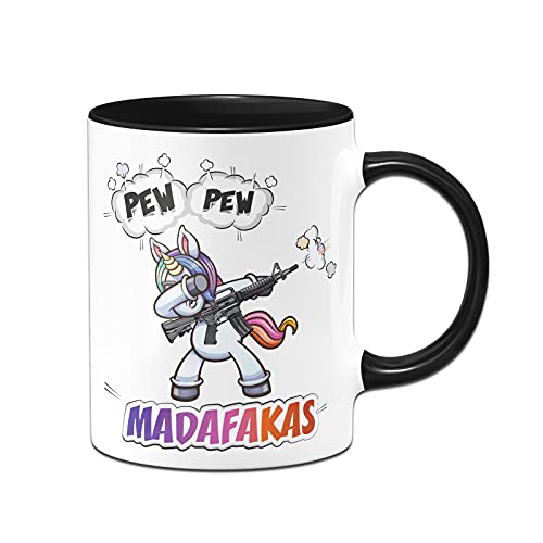 Tassenbrennerei Original - Einhorn Tasse mit Spruch: Pew Pew Madafakas - Kaffeetasse lustig als Geschenk (Schwarz) von Tassenbrennerei