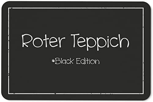 Tassenbrennerei Original - Fußmatte Roter Teppich Black Edition - Türmatte lustig mit Spruch für innen & außen - Qualität aus Deutschland von Tassenbrennerei