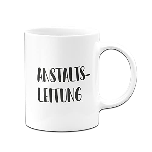 Tassenbrennerei Original Tasse mit Spruch Anstaltsleitung - Pure Statement - Büro Kaffeetasse lustig für die Arbeit, Geschenk für Chefin, Chef von Tassenbrennerei