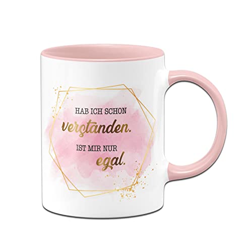 Tassenbrennerei Original Tasse mit Spruch Hab ich schon verstanden Ist mir nur egal - Lady Boss Edition im Gold Design - Büro Kaffeetasse lustig Geschenk für Kollegin oder Freundin (Rosa) von Tassenbrennerei