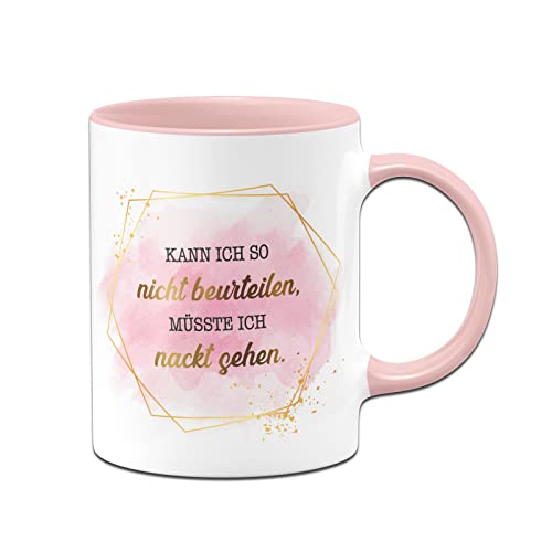 Tassenbrennerei Tasse mit Spruch Kann ich so nicht beurteilen müsste ich nackt sehen - Lady Boss EDT Gold Design - Büro Kaffeetasse lustig Geschenk für Freundin, Arbeitskollegin (Rosa) von Tassenbrennerei