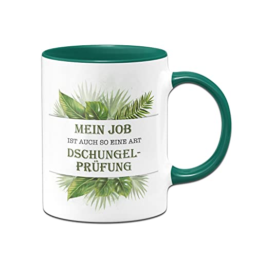 Tassenbrennerei Original - Tasse mit Spruch Mein Job ist auch so eine Art Dschungelprüfung - Kaffeetasse lustig Geschenk Kollegin, Arbeitskollegin (Dunkelgrün) von Tassenbrennerei