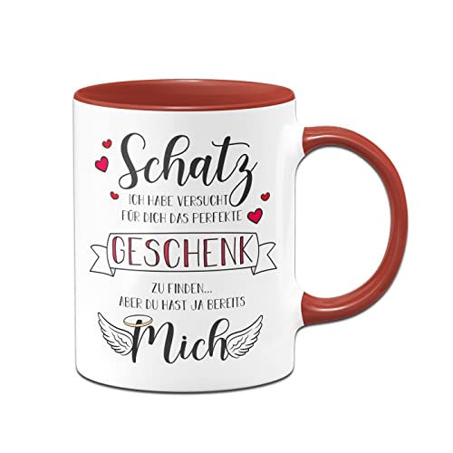 Tassenbrennerei Original - Tasse mit Spruch Schatz ich habe versucht das perfekte Geschenk für Dich zu finden aber Du hast ja bereits mich - Ich Liebe Dich Geschenk (Rot) von Tassenbrennerei