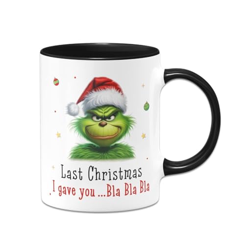 Tassenbrennerei Tasse Grinch - Last Christmas I gave you ... bla bla bla - Weihnachtstasse lustig - Kaffeetasse mit Spruch - Weihnachts-Deko (Schwarz) von Tassenbrennerei