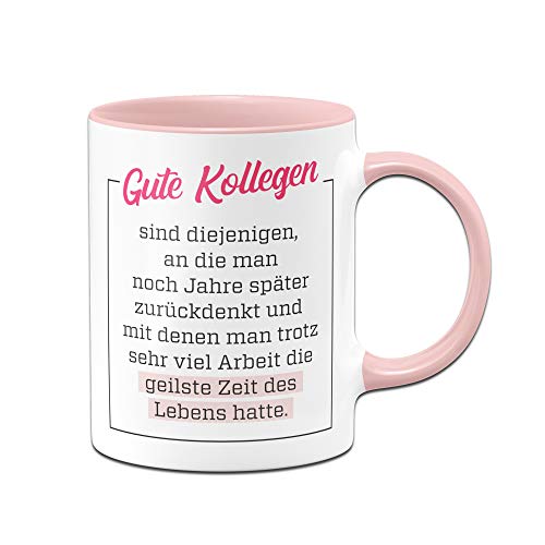 Tassenbrennerei Tasse Gute Kollegen - Geschenk für Arbeitskollegen Kollegin - Bürotasse mit Spruch (Rosa) von Tassenbrennerei