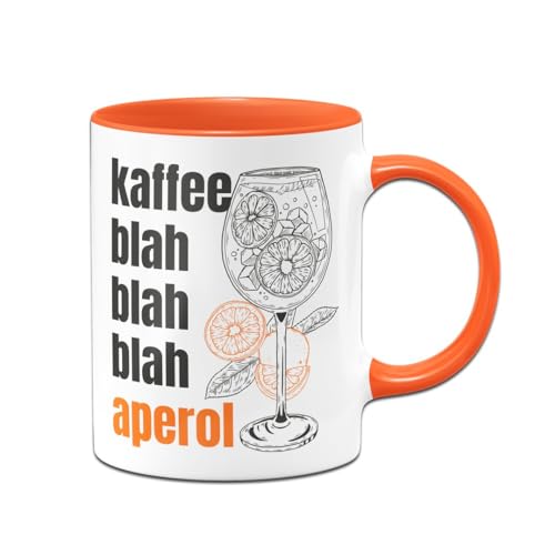 Tassenbrennerei Tasse - Kaffee blah blah blah Aperol - Kaffeetasse lustig mit Spruch - Glas, Bürotasse - Geschenk für Freundin, Kollegin (Orange) von Tassenbrennerei